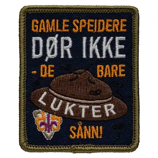 Gamle speidere d&#248;r ikke de bare lukter s KM Motivasjonsmerke Gamle speidere d&#248;r i